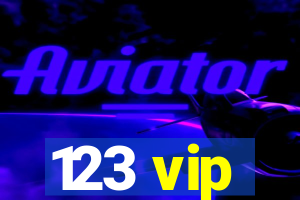 123 vip